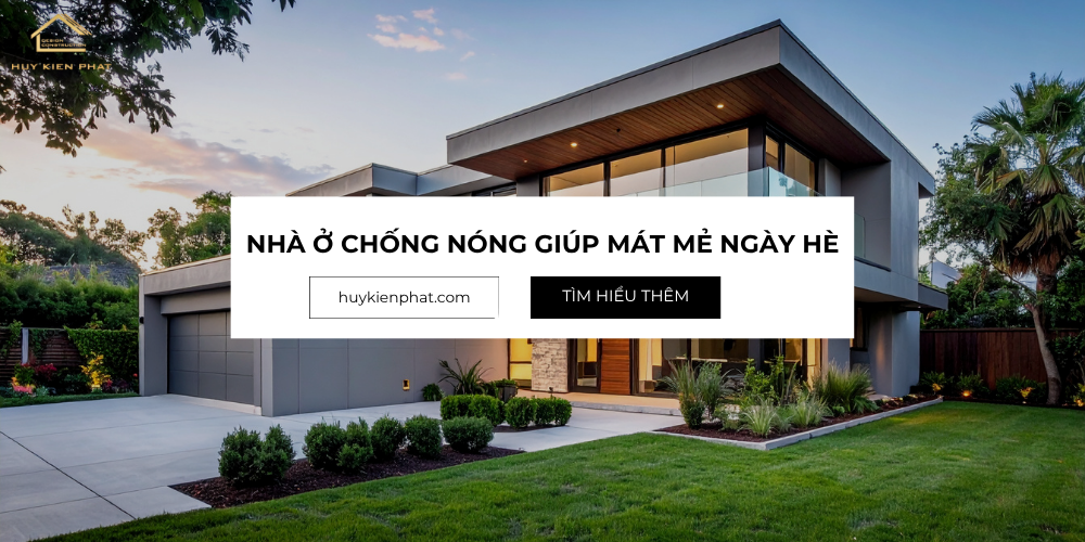 Nhà ở chống nóng - bí quyết giữ ngôi nhà luôn mát mẻ